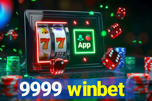 9999 winbet